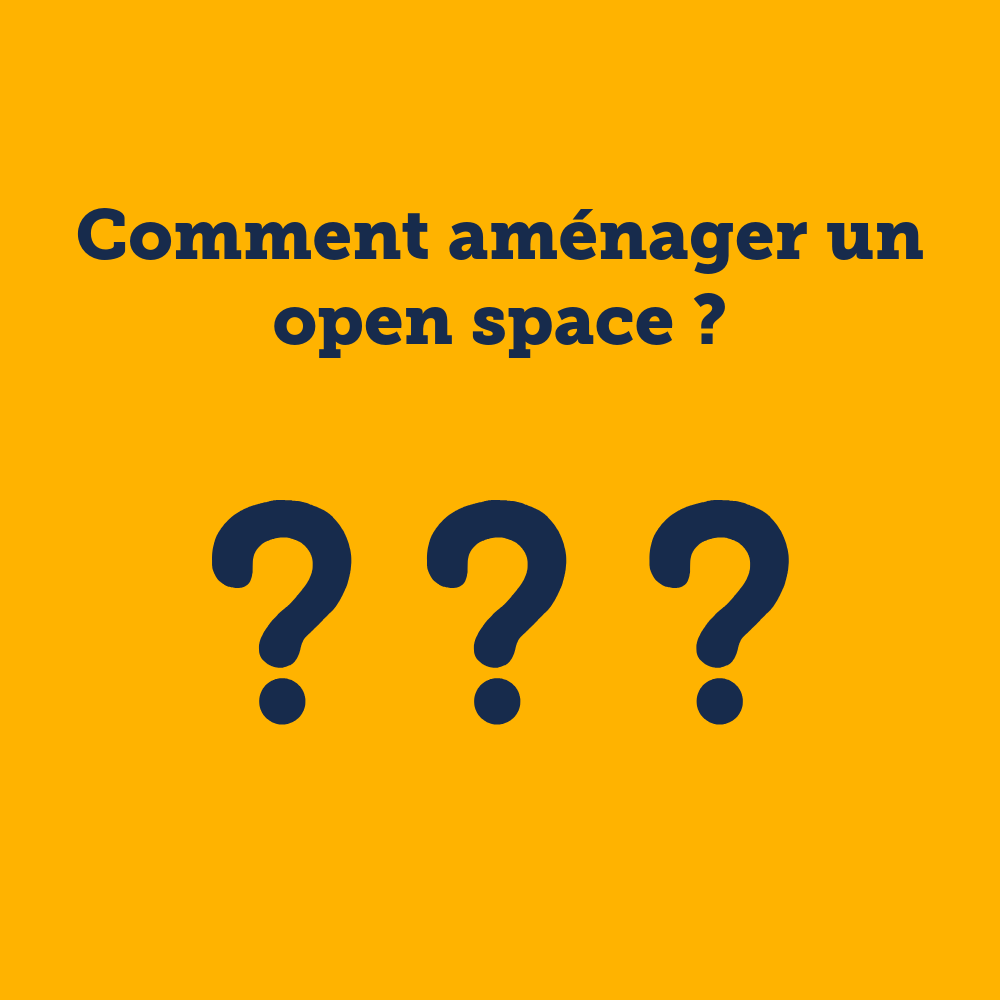 10 - Comment aménager un open space ?