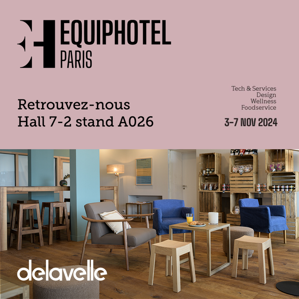 DELAVELLE AU SERVICE DU CONTRACT : EQUIPHOTEL 2024
